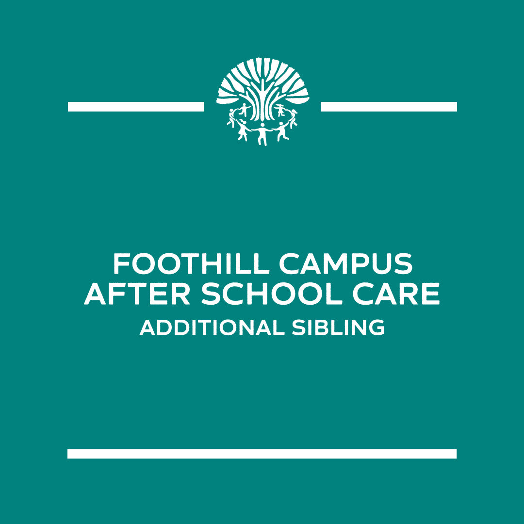 Foothill Campus - After School Care, Sibling Discount
