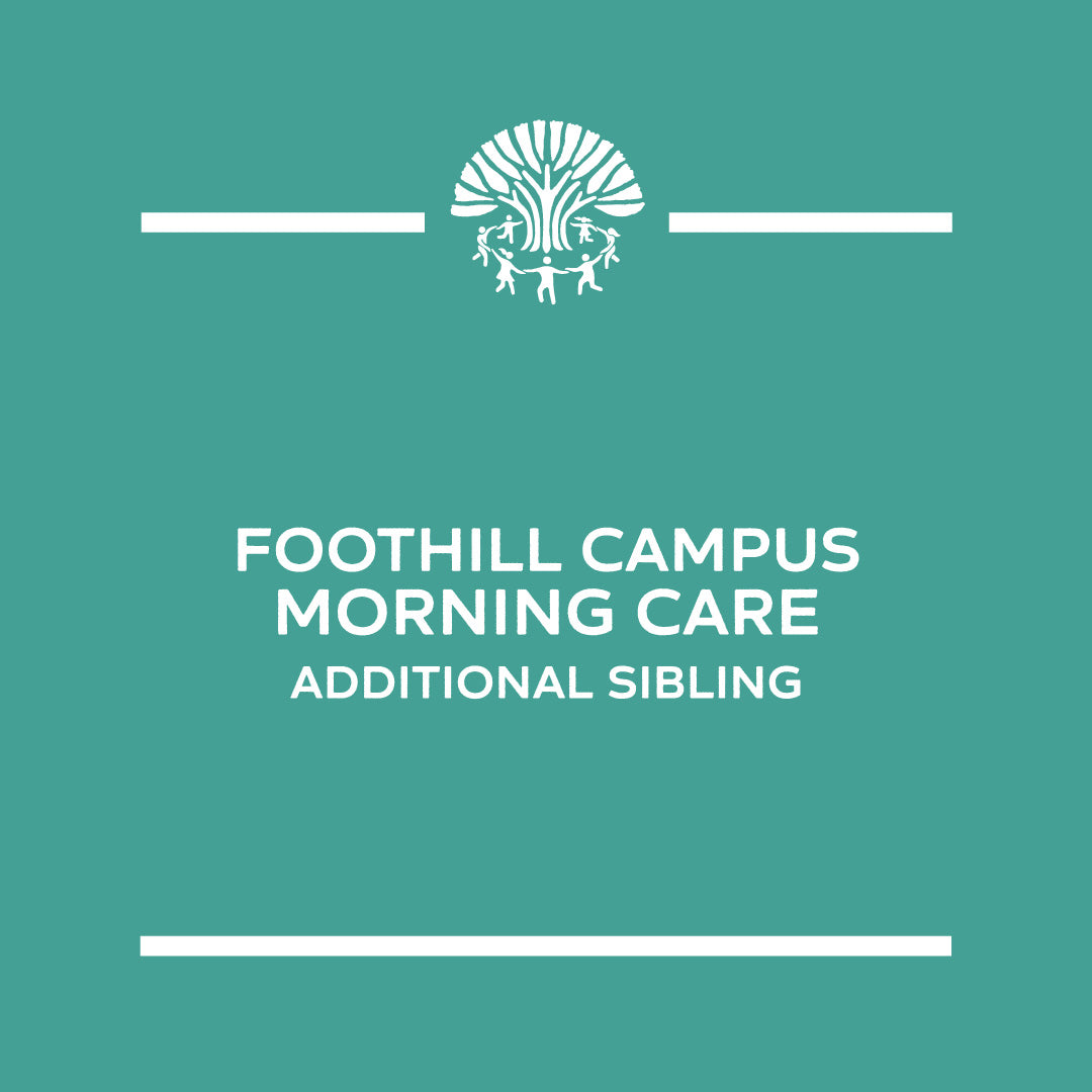 Foothill Campus - Morning Care, Sibling Discount
