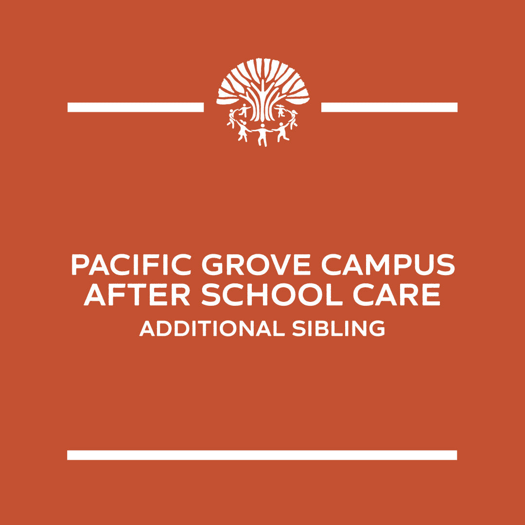 Pacific Grove Campus - After School Care, Sibling Discount