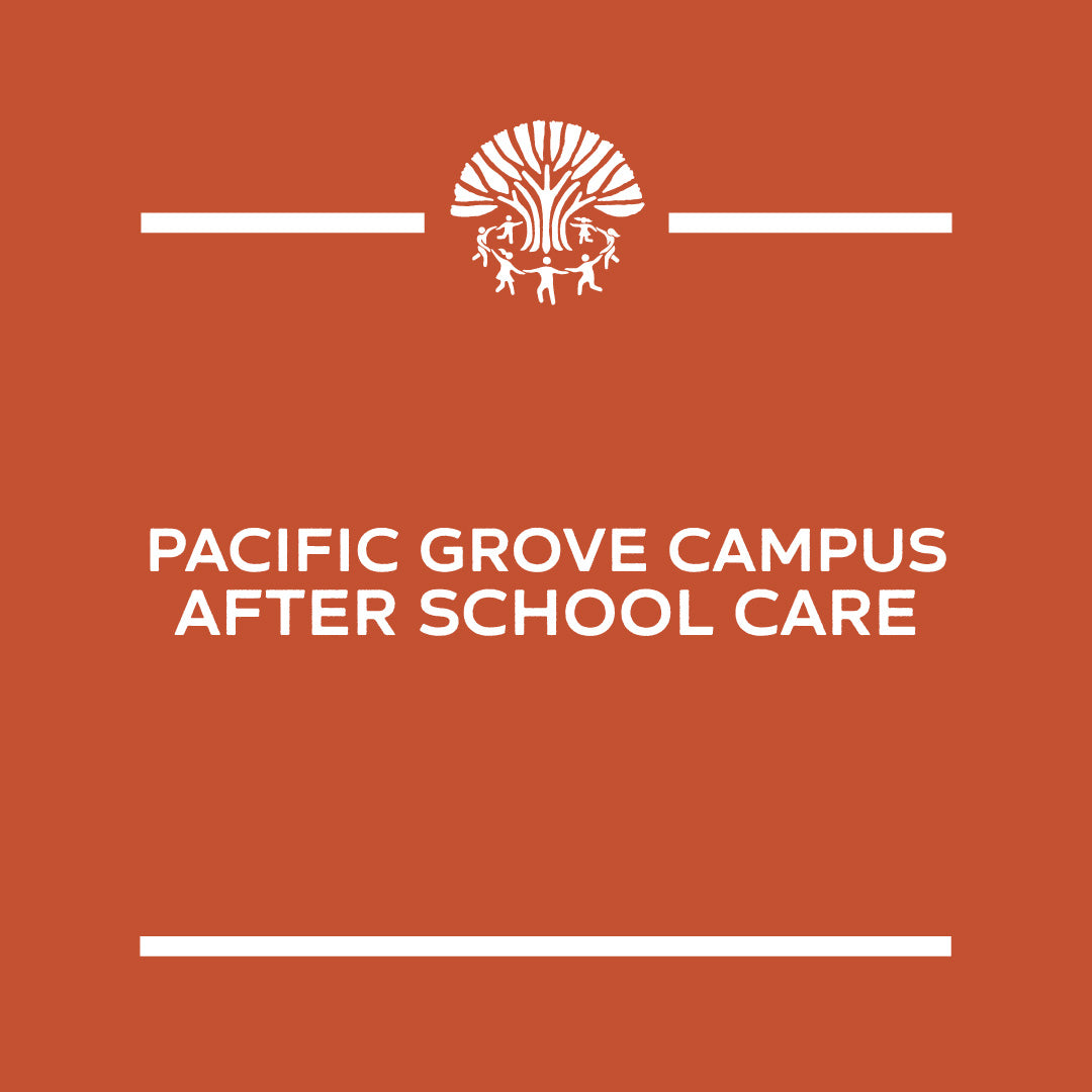 Pacific Grove Campus After School Care Monterey Bay Charter School